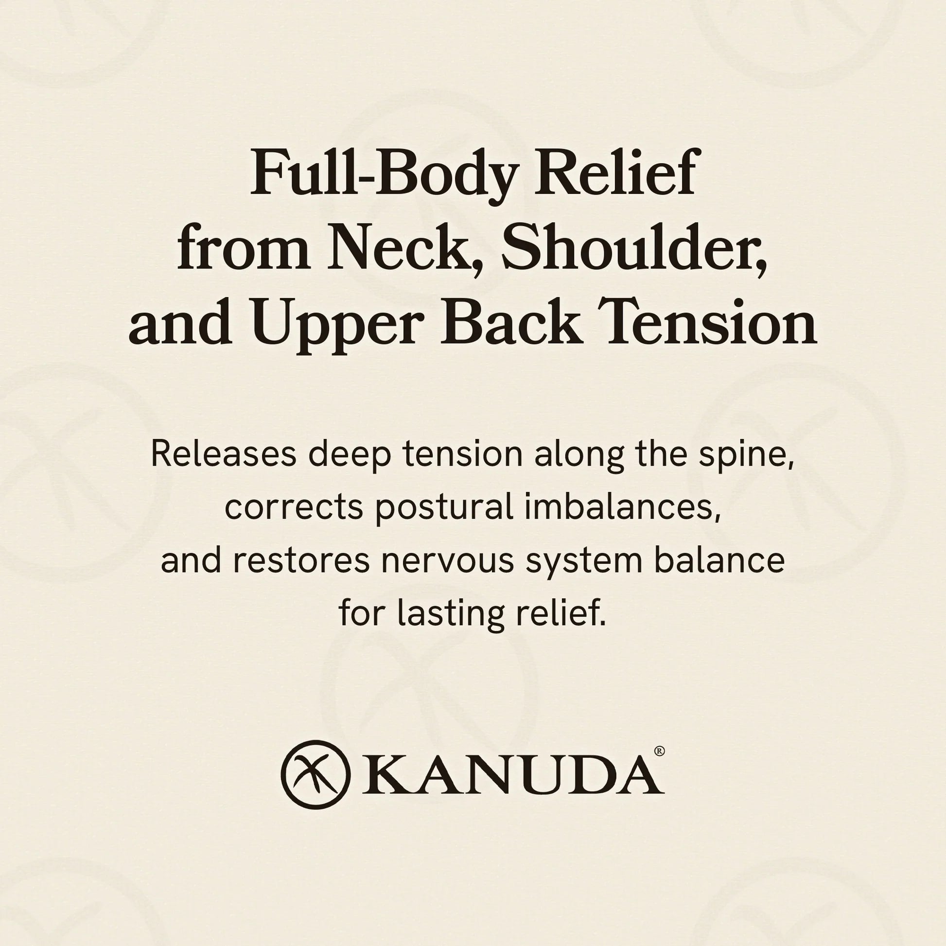 Text on a beige background about full-body relief from neck, shoulder, and upper back tension with Kanuda branding.