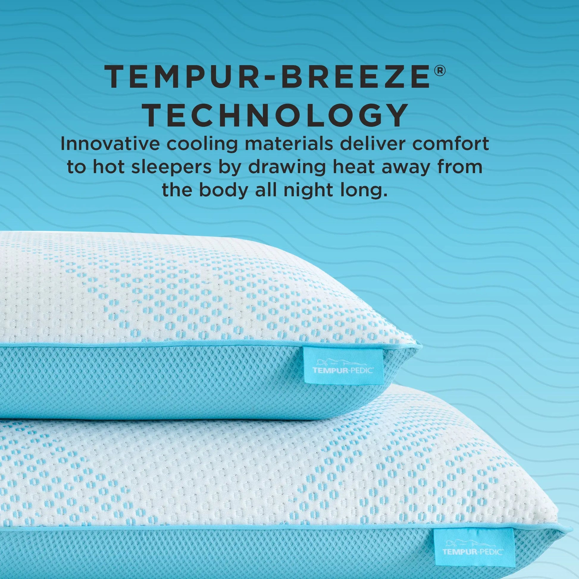 The image features two stacked TEMPUR-Pedic Breeze® pillows with white and blue cooling covers. Text highlights TEMPUR-Breeze® Technology, which uses innovative cooling materials to keep hot sleepers comfortable by drawing heat away from the body all night long.